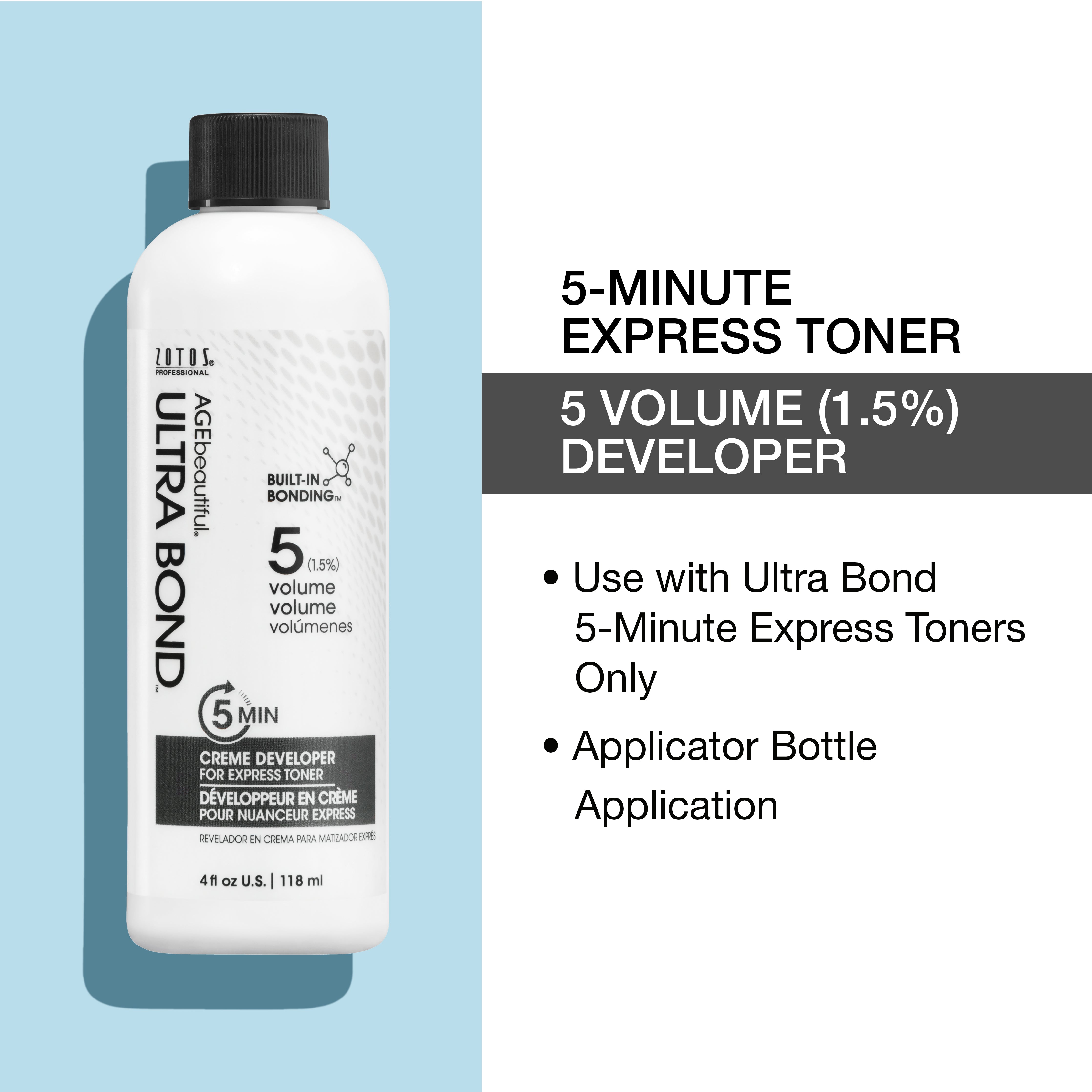 Use with Ultra Bond 5 Minute Express toners ONLY. Applicator Bottle Application. 